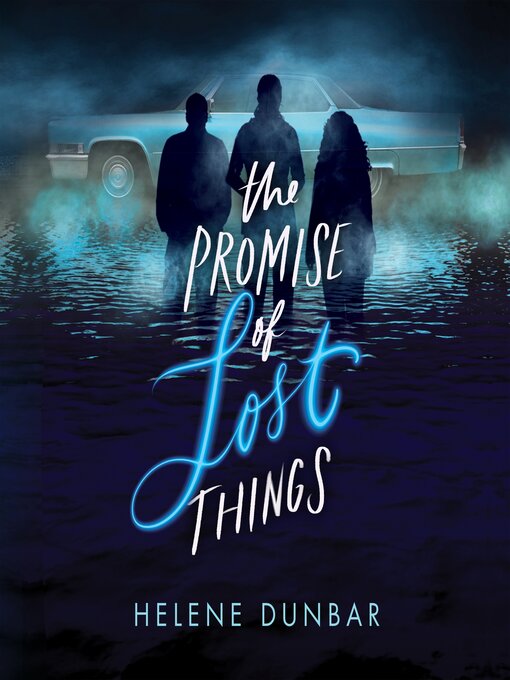 Title details for The Promise of Lost Things by Helene Dunbar - Available